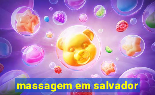 massagem em salvador